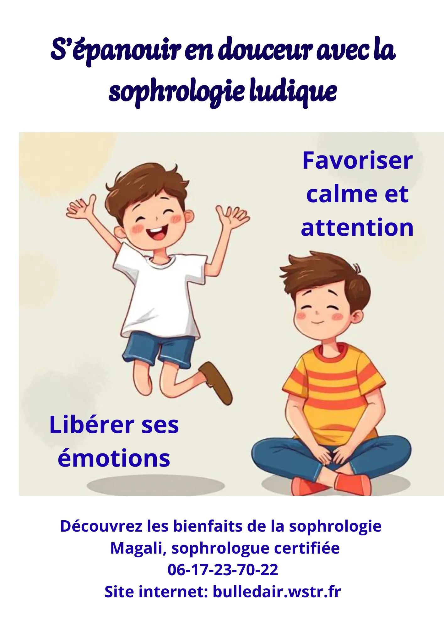 créer un espace bienveillant d'expression des émotions avec la sophrologie, améliorer sa concentration, son sommeil...